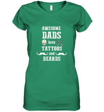 Load image into Gallery viewer, Awesome dads have tattoo and beards Happy Father's day Women's V-Neck T-Shirt