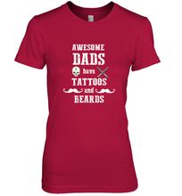Load image into Gallery viewer, Awesome dads have tattoo and beards Happy Father's day Women's Premium T-Shirt