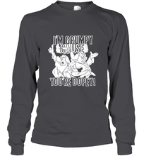 Load image into Gallery viewer, Disney Snow White Grumpy Cause You're Dopey Long Sleeve T-Shirt