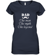 Load image into Gallery viewer, Dad the man the myth the legend Happy Father's day Women's V-Neck T-Shirt