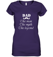 Load image into Gallery viewer, Dad the man the myth the legend Happy Father's day Women's V-Neck T-Shirt