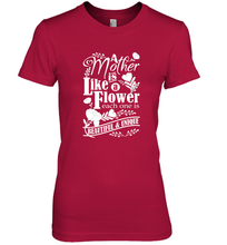 Load image into Gallery viewer, A mother is like a flower each one is beautiful and unique Women's Premium T-Shirt