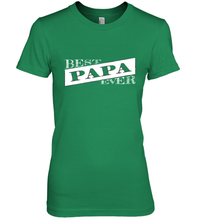 Load image into Gallery viewer, Best Papa Ever Father's Day Women's Premium T-Shirt