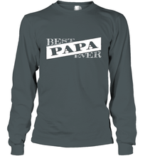 Load image into Gallery viewer, Best Papa Ever  Father's Day Long Sleeve T-Shirt
