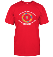 Load image into Gallery viewer, April is autism awareness month , Every day is Autism awareness day in our home AutismT shirt Men's T-Shirt
