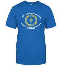Load image into Gallery viewer, April is autism awareness month , Every day is Autism awareness day in our home AutismT shirt Men's T-Shirt
