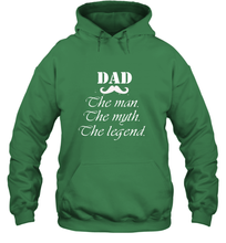 Load image into Gallery viewer, Dad the man the myth the legend Happy Father's day Hooded Sweatshirt

