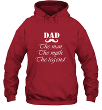 Load image into Gallery viewer, Dad the man the myth the legend Happy Father's day Hooded Sweatshirt
