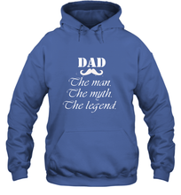 Load image into Gallery viewer, Dad the man the myth the legend Happy Father's day Hooded Sweatshirt
