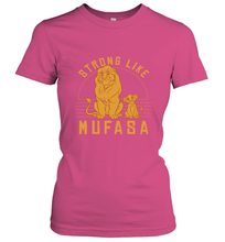 Load image into Gallery viewer, Disney Lion King Simba Strong Like Mufasa Women's T-Shirt
