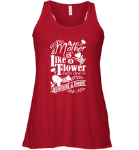 Load image into Gallery viewer, A mother is like a flower each one is beautiful and unique Women's Racerback Tank
