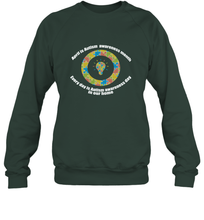 Load image into Gallery viewer, April is autism awareness month , Every day is Autism awareness day in our home AutismT shirt Crewneck Sweatshirt
