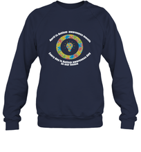 Load image into Gallery viewer, April is autism awareness month , Every day is Autism awareness day in our home AutismT shirt Crewneck Sweatshirt
