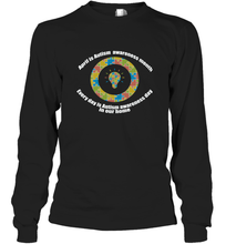Load image into Gallery viewer, April is autism awareness month , Every day is Autism awareness day in our home AutismT shirt Long Sleeve T-Shirt
