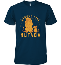 Load image into Gallery viewer, Disney Lion King Simba Strong Like Mufasa Men's Premium T-Shirt
