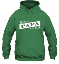 Load image into Gallery viewer, Best Papa Ever  Father's Day Hooded Sweatshirt
