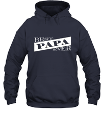 Load image into Gallery viewer, Best Papa Ever  Father's Day Hooded Sweatshirt
