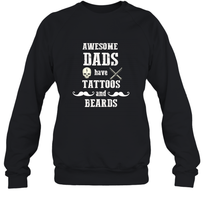 Load image into Gallery viewer, Awesome dads have tattoo and beards Happy Father's day Crewneck Sweatshirt
