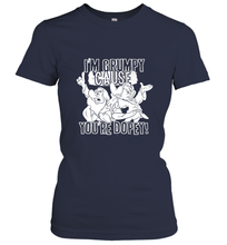 Load image into Gallery viewer, Disney Snow White Grumpy Cause You're Dopey Women's T-Shirt
