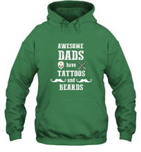 Load image into Gallery viewer, Awesome dads have tattoo and beards Happy Father's day Hooded Sweatshirt
