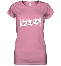 Load image into Gallery viewer, Best Papa Ever  Father's Day Women's V-Neck T-Shirt
