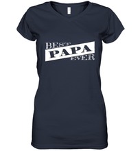 Load image into Gallery viewer, Best Papa Ever  Father's Day Women's V-Neck T-Shirt
