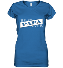 Load image into Gallery viewer, Best Papa Ever  Father's Day Women's V-Neck T-Shirt
