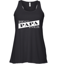 Load image into Gallery viewer, Best Papa Ever  Father's Day Women's Racerback Tank
