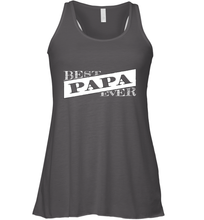 Load image into Gallery viewer, Best Papa Ever  Father's Day Women's Racerback Tank
