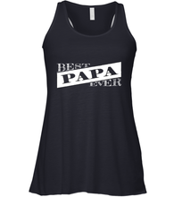 Load image into Gallery viewer, Best Papa Ever  Father's Day Women's Racerback Tank
