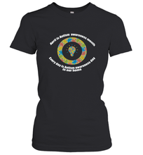 Load image into Gallery viewer, April is autism awareness month , Every day is Autism awareness day in our home AutismT shirt Women's T-Shirt
