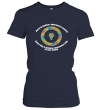 Load image into Gallery viewer, April is autism awareness month , Every day is Autism awareness day in our home AutismT shirt Women's T-Shirt
