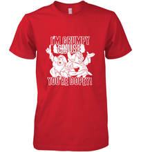 Load image into Gallery viewer, Disney Snow White Grumpy Cause You're Dopey Men's Premium T-Shirt

