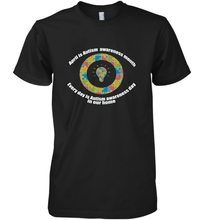 Load image into Gallery viewer, April is autism awareness month , Every day is Autism awareness day in our home AutismT shirt Men's Premium T-Shirt
