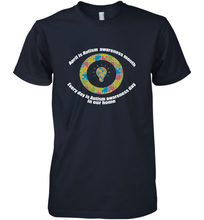 Load image into Gallery viewer, April is autism awareness month , Every day is Autism awareness day in our home AutismT shirt Men's Premium T-Shirt
