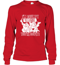 Load image into Gallery viewer, Disney Snow White Grumpy Cause You're Dopey Long Sleeve T-Shirt
