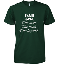 Load image into Gallery viewer, Dad the man the myth the legend Happy Father's day Men's Premium T-Shirt
