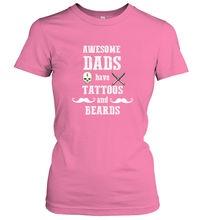Load image into Gallery viewer, Awesome dads have tattoo and beards Happy Father's day Women's T-Shirt
