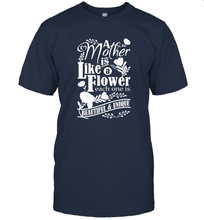Load image into Gallery viewer, A mother is like a flower each one is beautiful and unique Men's T-Shirt
