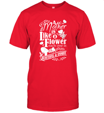 Load image into Gallery viewer, A mother is like a flower each one is beautiful and unique Men's T-Shirt
