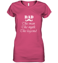 Load image into Gallery viewer, Dad the man the myth the legend Happy Father's day Women's V-Neck T-Shirt
