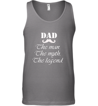 Load image into Gallery viewer, Dad the man the myth the legend Happy Father's day Men's Tank Top
