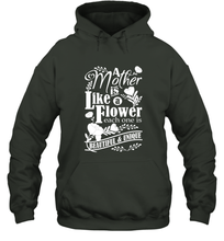Load image into Gallery viewer, A mother is like a flower each one is beautiful and unique Hooded Sweatshirt
