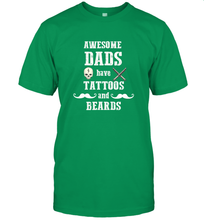 Load image into Gallery viewer, Awesome dads have tattoo and beards Happy Father's day Men's T-Shirt
