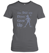 Load image into Gallery viewer, Disney Peter Pan This Dad Will Never Grow Up Women's T-Shirt
