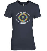 Load image into Gallery viewer, April is autism awareness month , Every day is Autism awareness day in our home AutismT shirt Women's Premium T-Shirt
