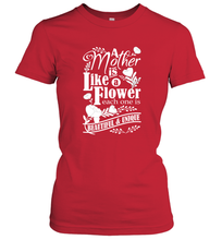 Load image into Gallery viewer, A mother is like a flower each one is beautiful and unique Women's T-Shirt

