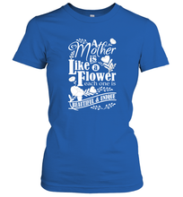 Load image into Gallery viewer, A mother is like a flower each one is beautiful and unique Women's T-Shirt

