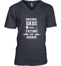 Load image into Gallery viewer, Awesome dads have tattoo and beards Happy Father's day Men's V-Neck
