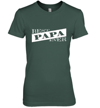 Load image into Gallery viewer, Best Papa Ever  Father's Day Women's Premium T-Shirt
